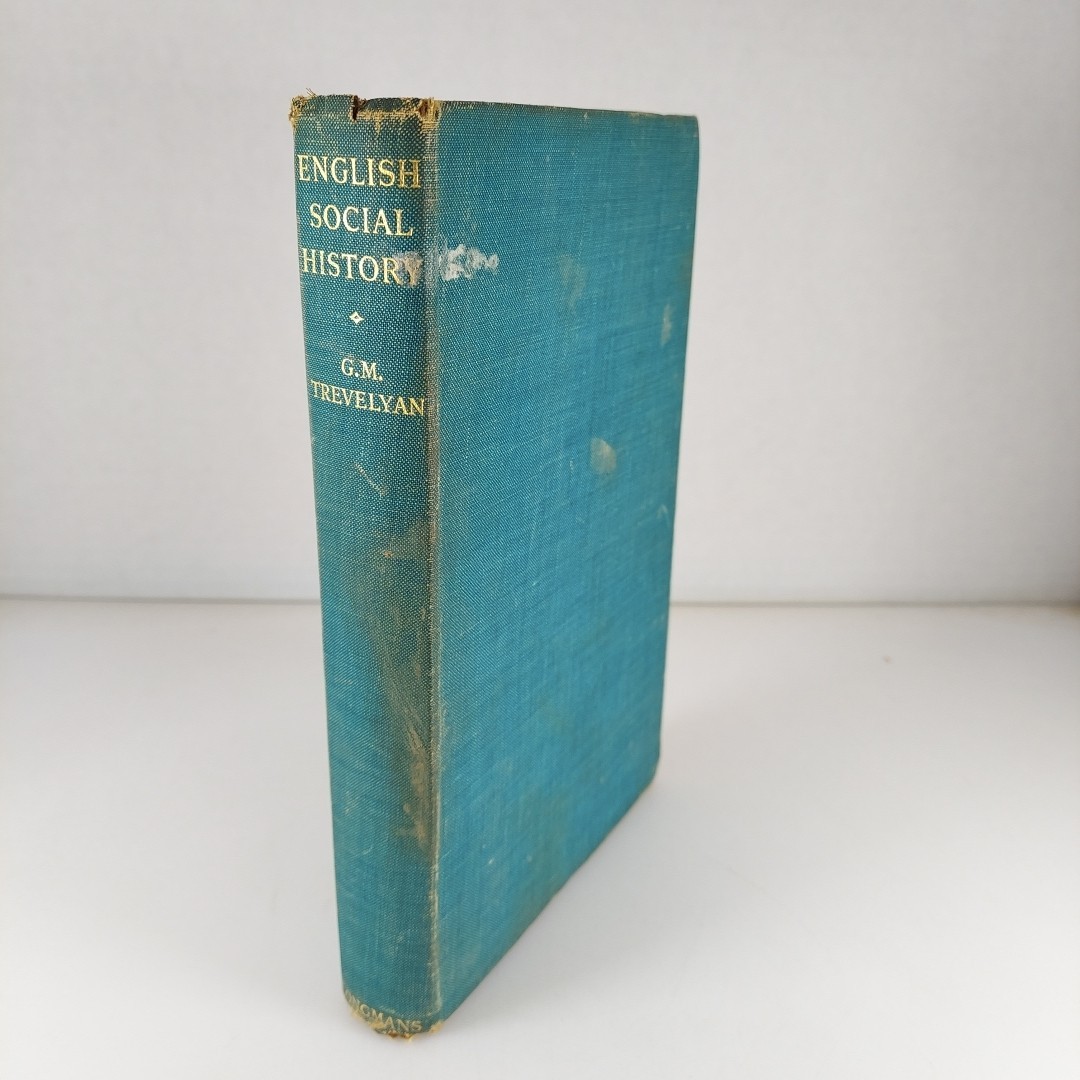 English Social History G. M. Trevelyan 1945 Longmans, Green And Co Hardcover