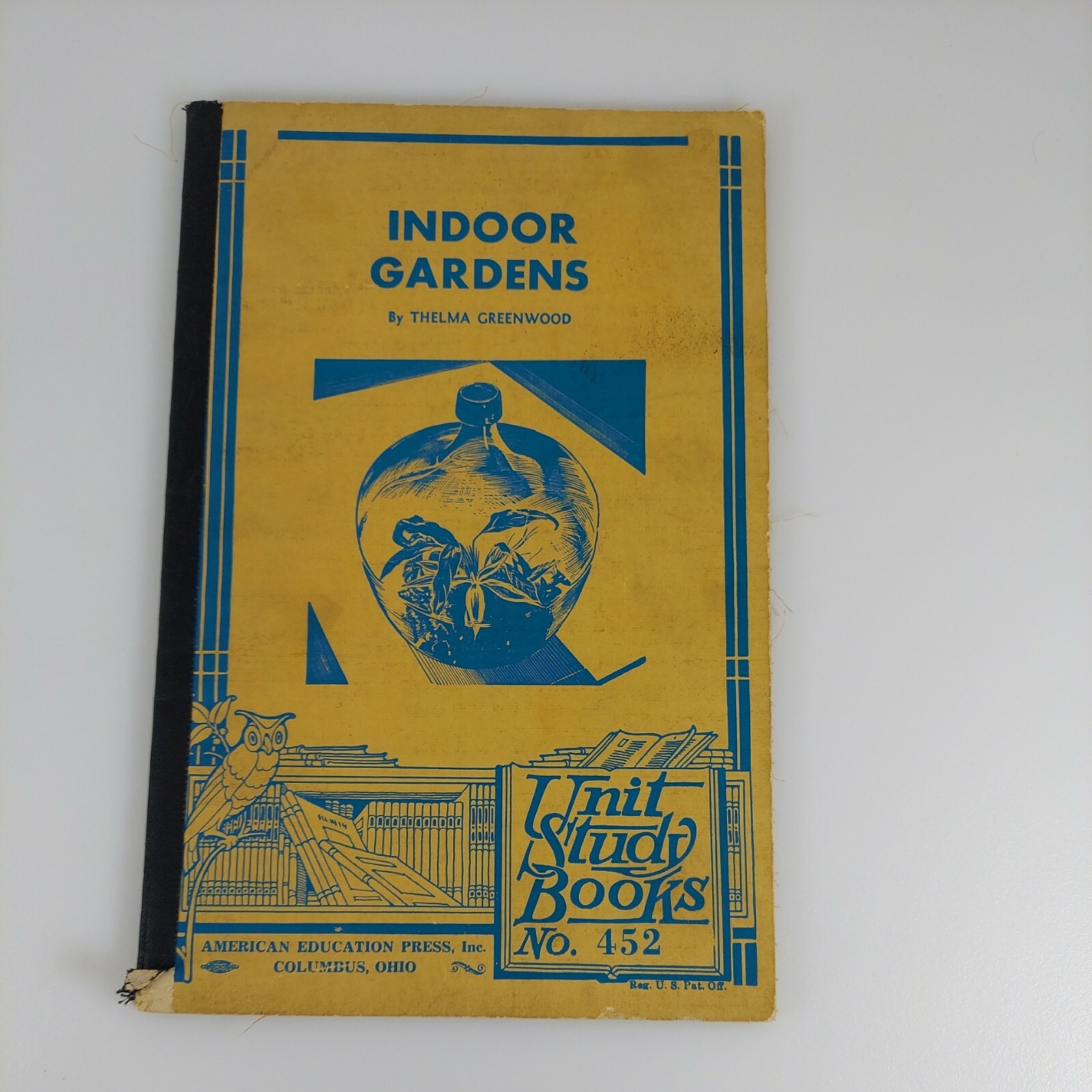 Indoor Gardens, Thelma Greenwood, Unit Study Book No. 452, 1935 Education Book