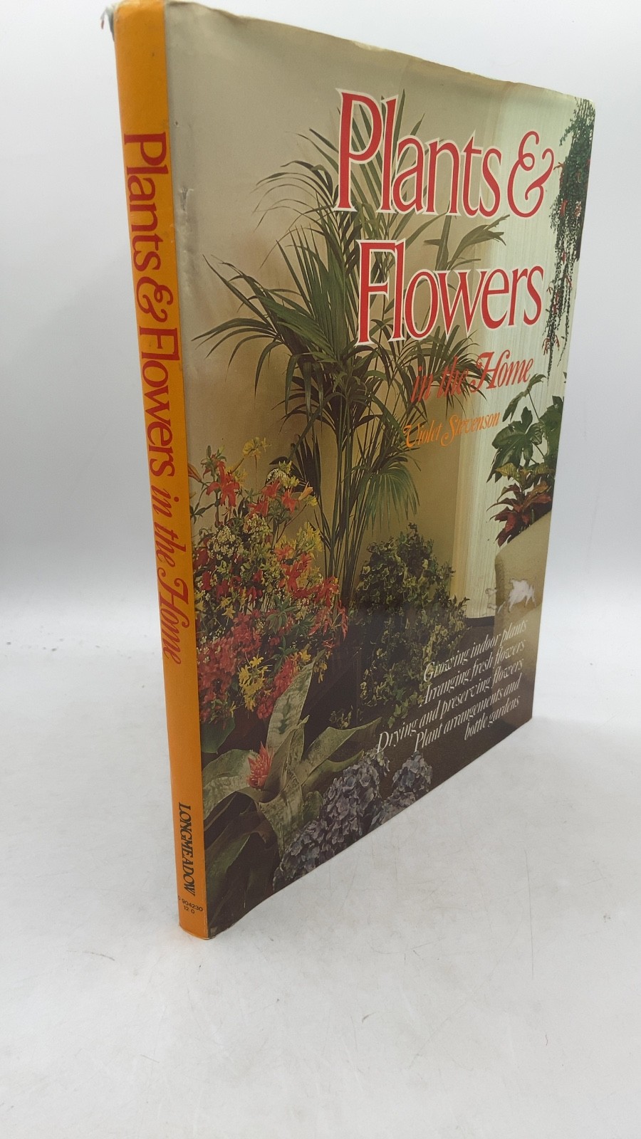 Plants & Flowers in the Home Violet Stevenson Hardcover 1975