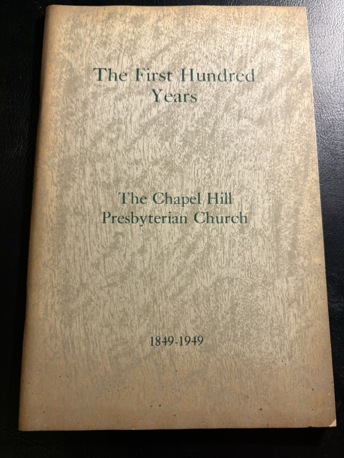 Chapel Hill Presbyterian Church First Hundred Years 1849-1949 NC Genealogy