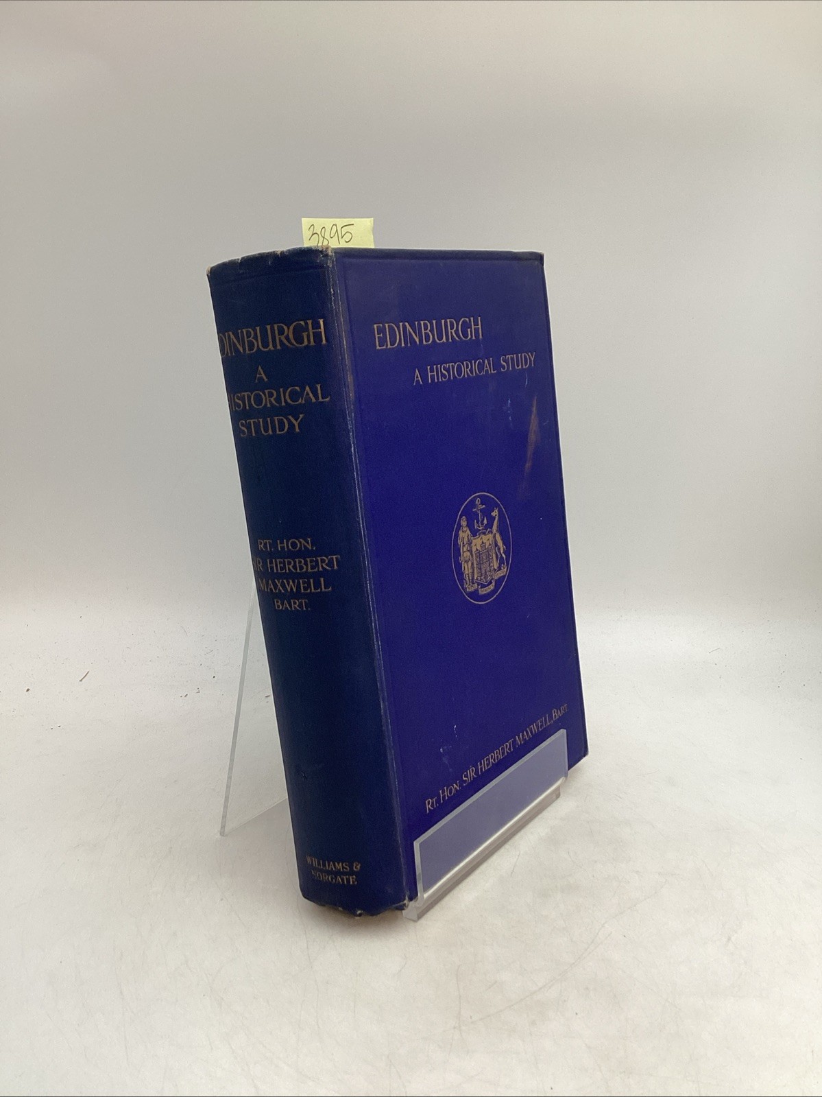 1916 Edinburgh A Historical Study 1st Edition Herbert Maxwell Williams & Norgate