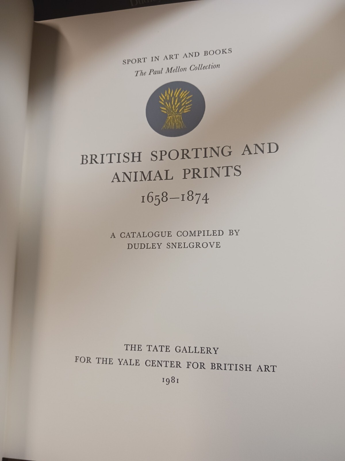 British Sporting Animal Prints 1658 – 1874 Paul Mellon Dudley Snelgrove 1981 HC