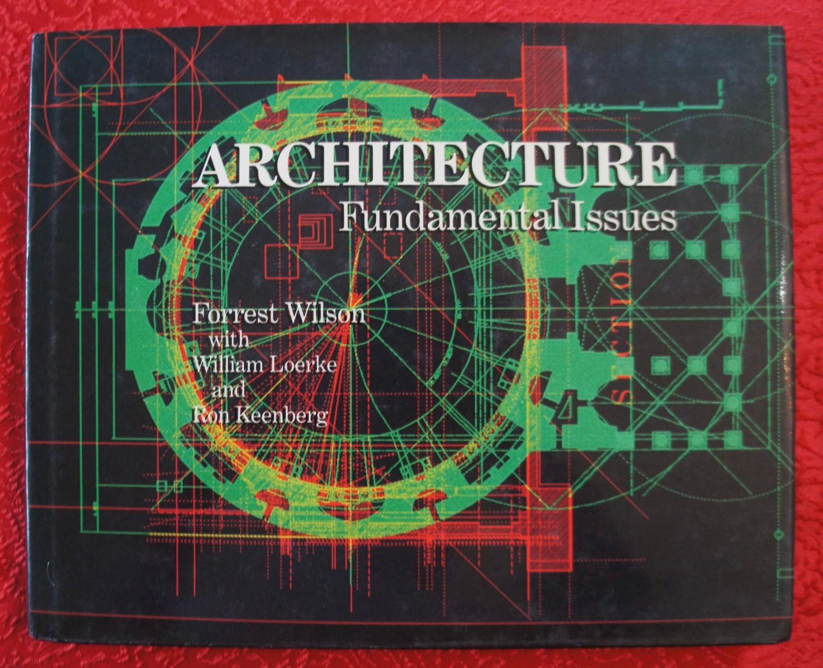 ARCHITECTURE FUNDAMENTAL ISSUES FORREST WILSON HARDCOVER 1983