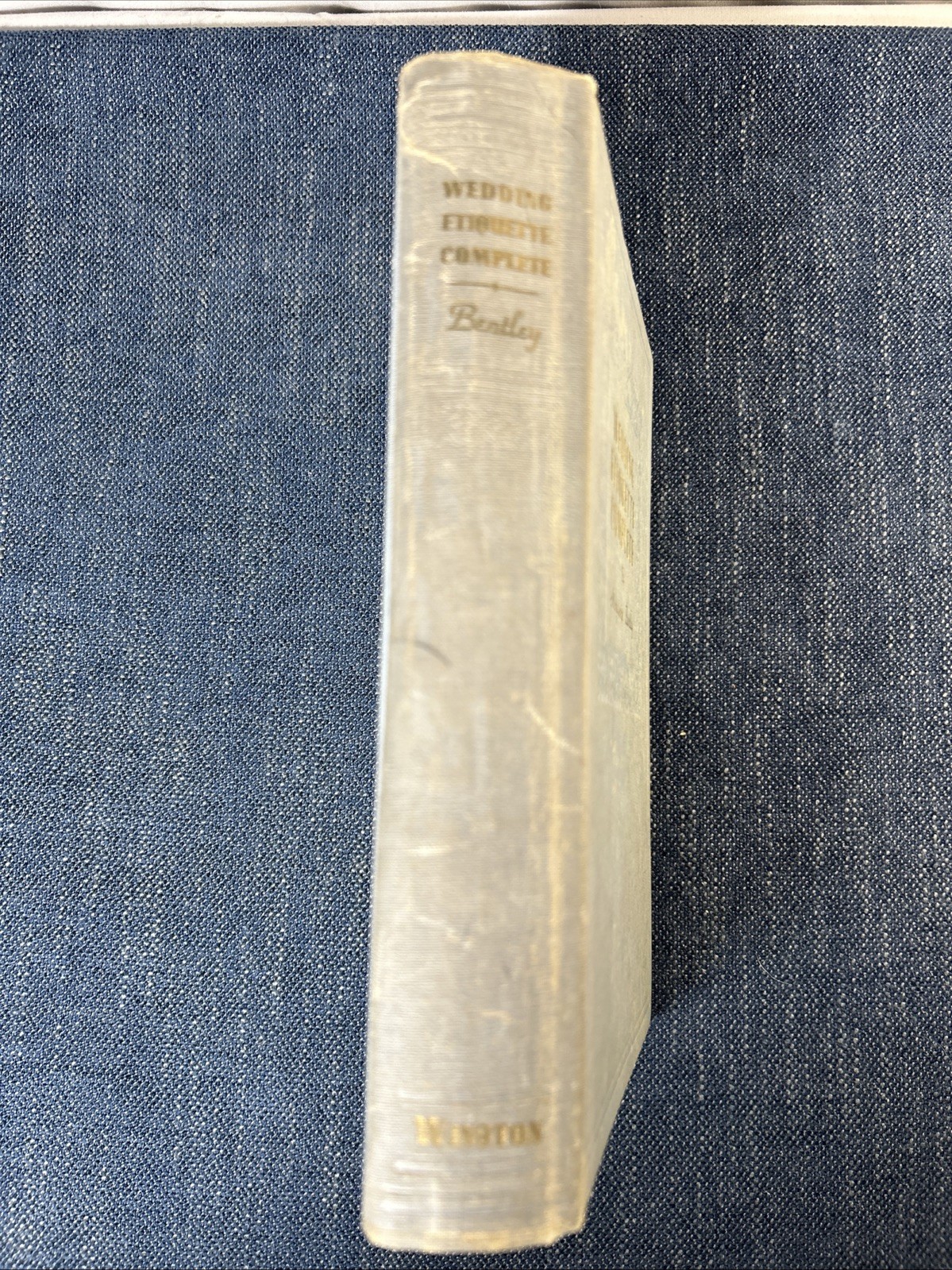 Wedding Etiquette Complete Marguerite Bentley 1947 First Edition Hardcover