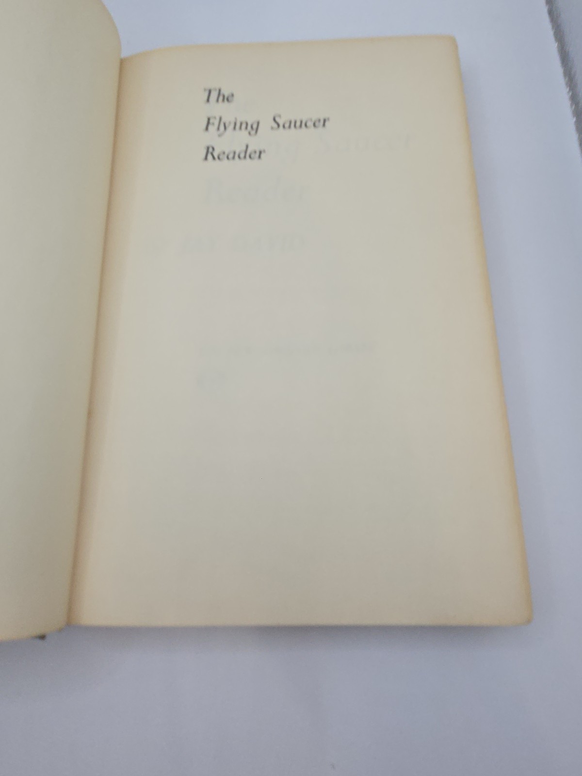The Flying Saucer Reader by Jay David 1967 BCE Sci-fi UFO Aliens Outer space HC