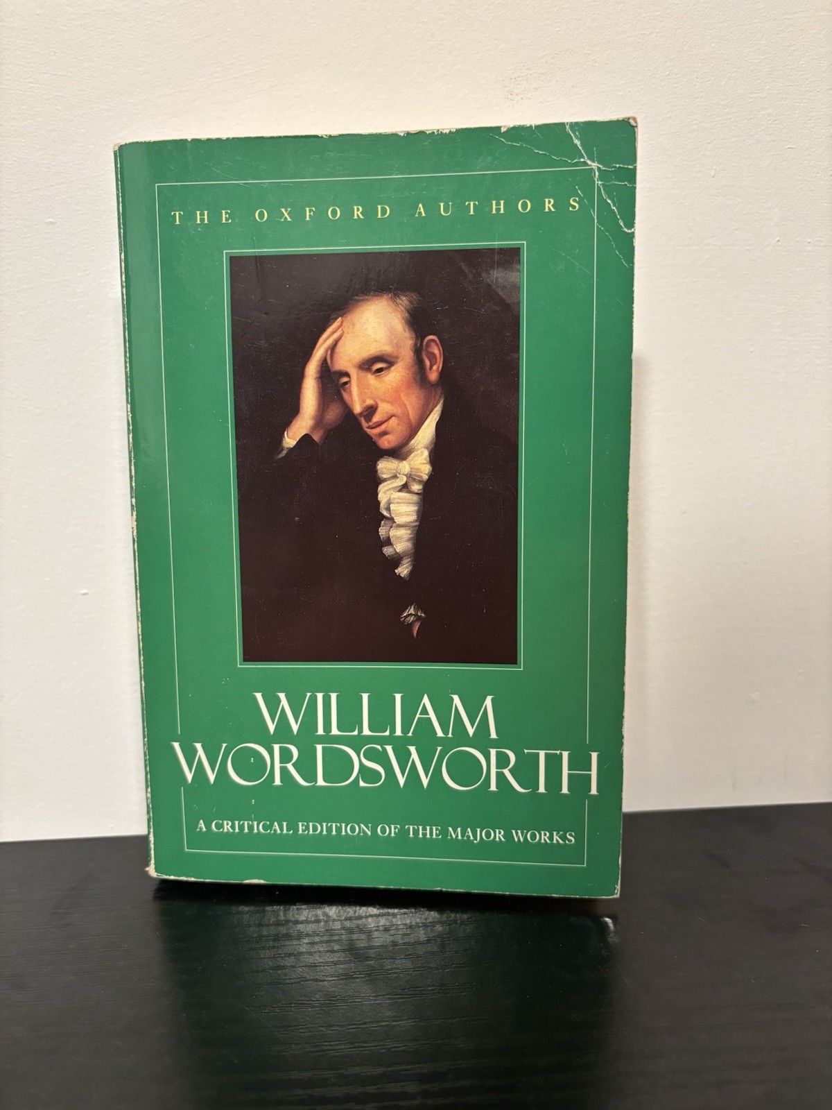 William Wordsworth Major Works The Oxford Authors. Oxford University Press. 1984