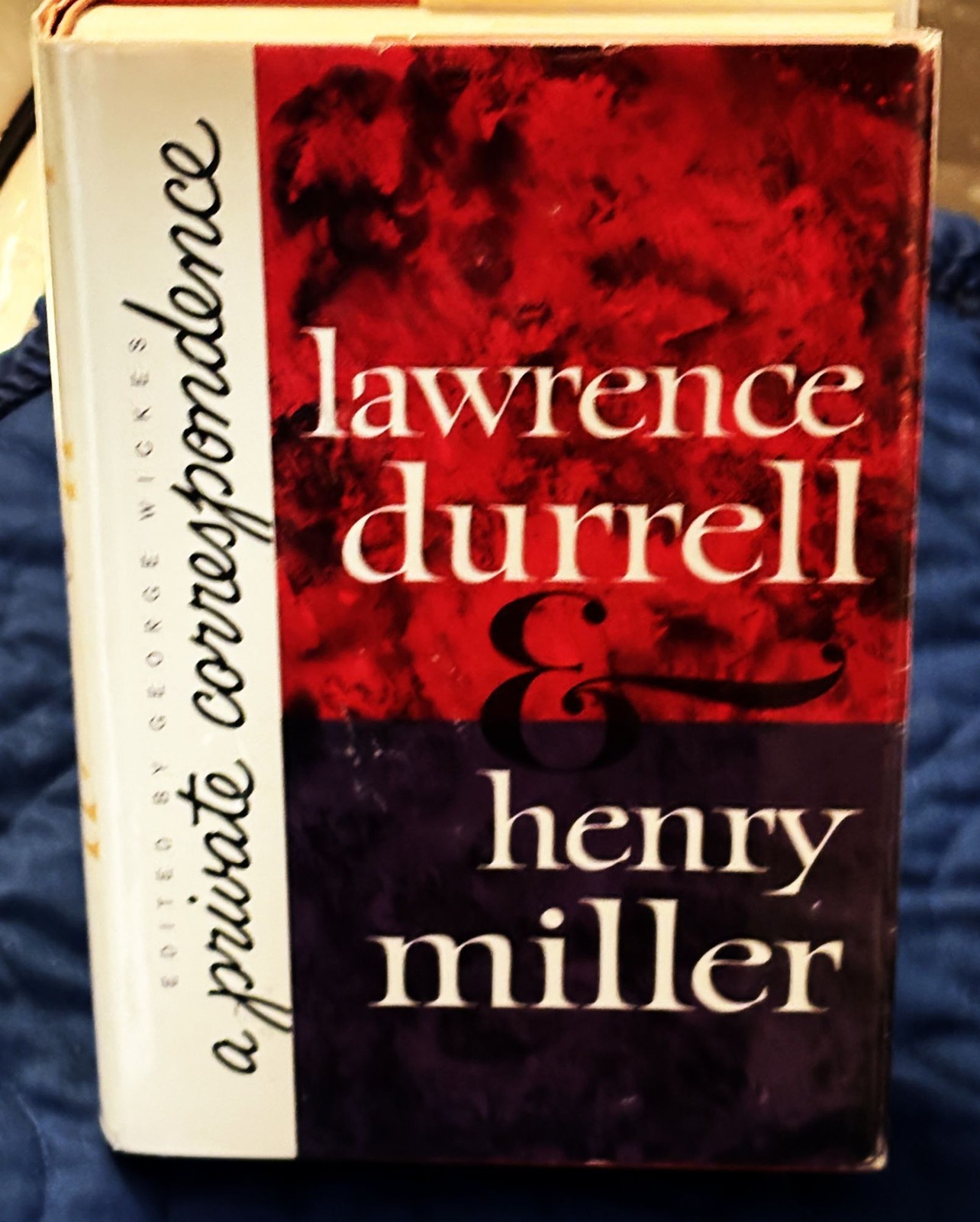 Lawrence Durrell, George Wickes Henry Miller / PRIVATE CORRESPONDENCE 1st 1963