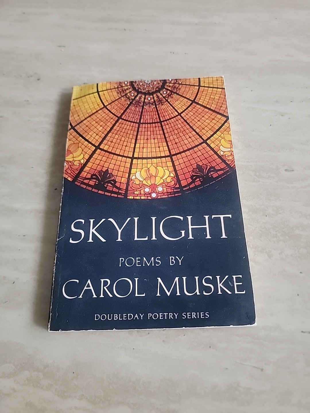 Carol MUSKE / Skylight Signed 1st Edition 1981