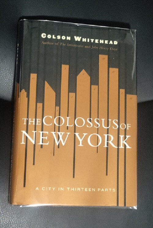 Colson Whitehead Colossus of New York Hardcover Near Fine / Very Good Condition