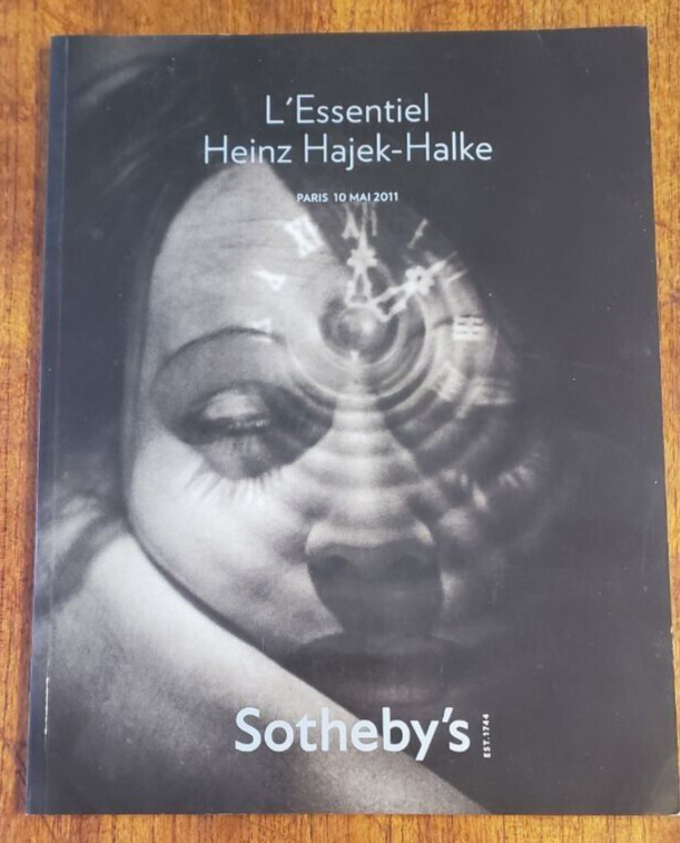 L’Essentiel Heinz Hajek-Halke Paris 10 Mai 2011 Sotheby’s. Bilingual text Fr Eng