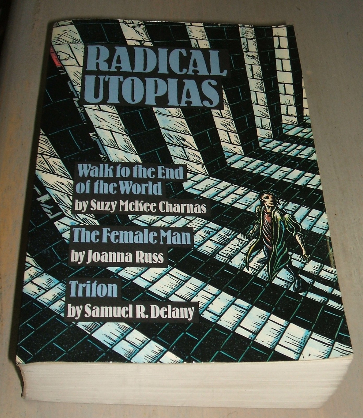 Radical Utopias by Suzy McKee Charnas, Joanna Russ, Samuel R. Delany See Listing