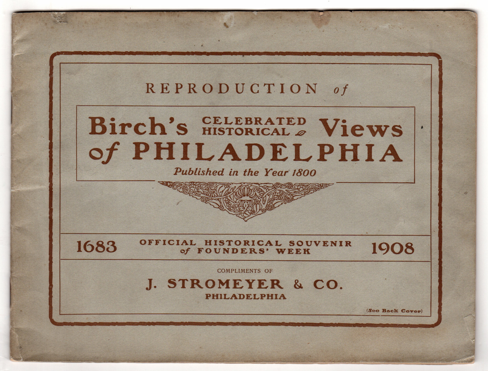 Birch’s Celebrated Historical Views of Philadelphia, Souvenir Founders Week 1908