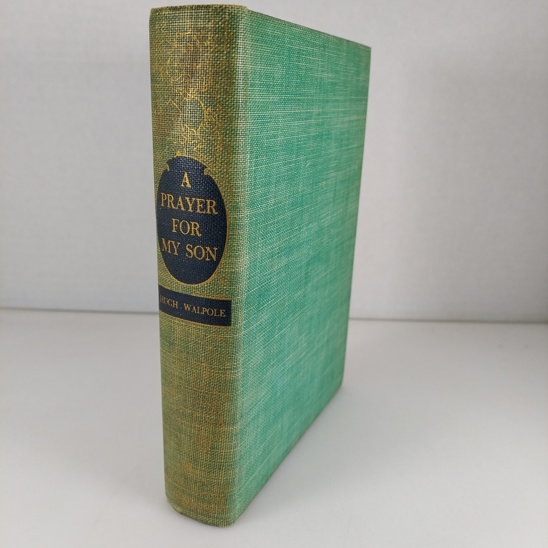 A Prayer For My Son Hugh Walpole 1936 Literary Guild Hardcover
