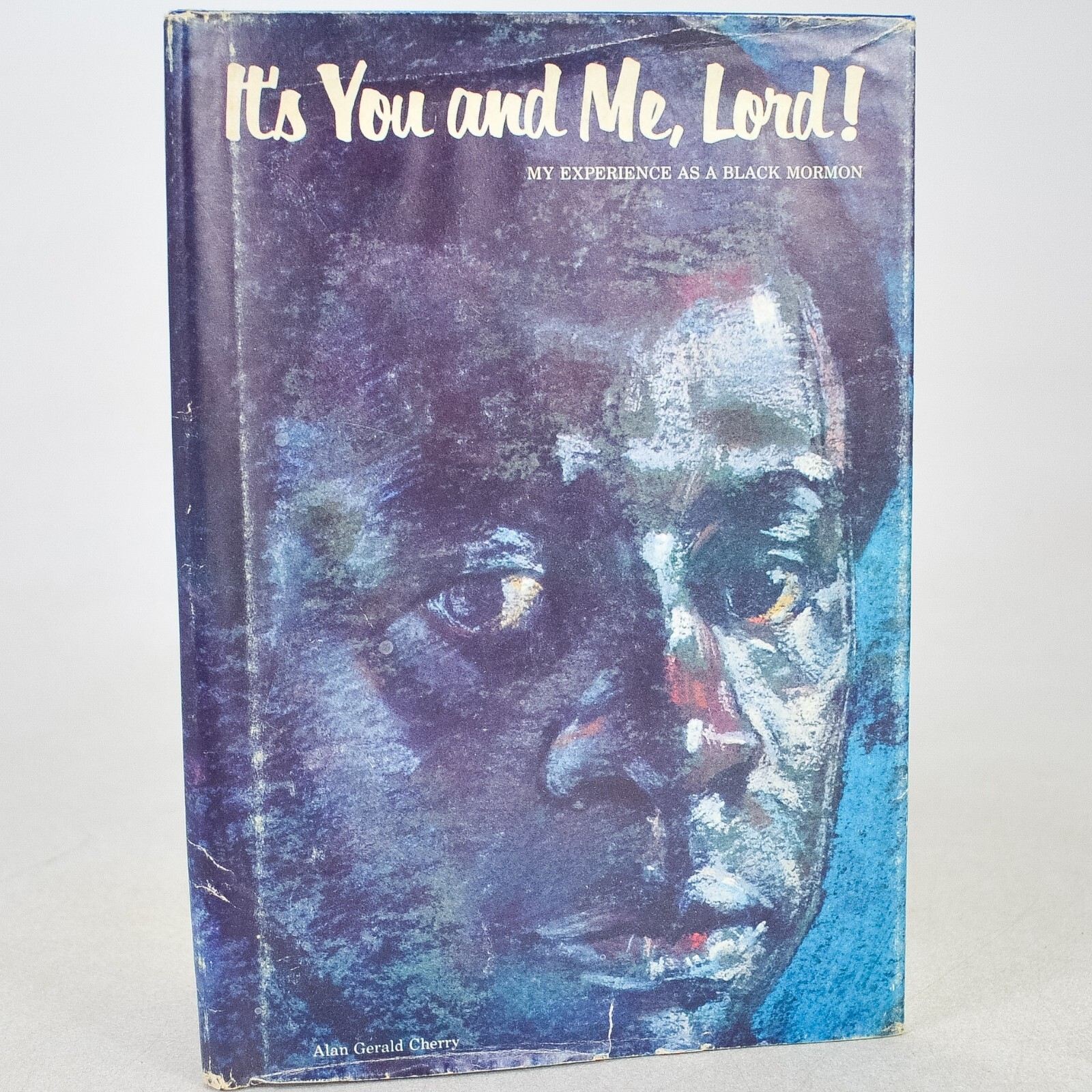 It’s You and Me Lord! Alan Gerald Cherry, Black Mormon, HC/DJ 8th Printing 1977