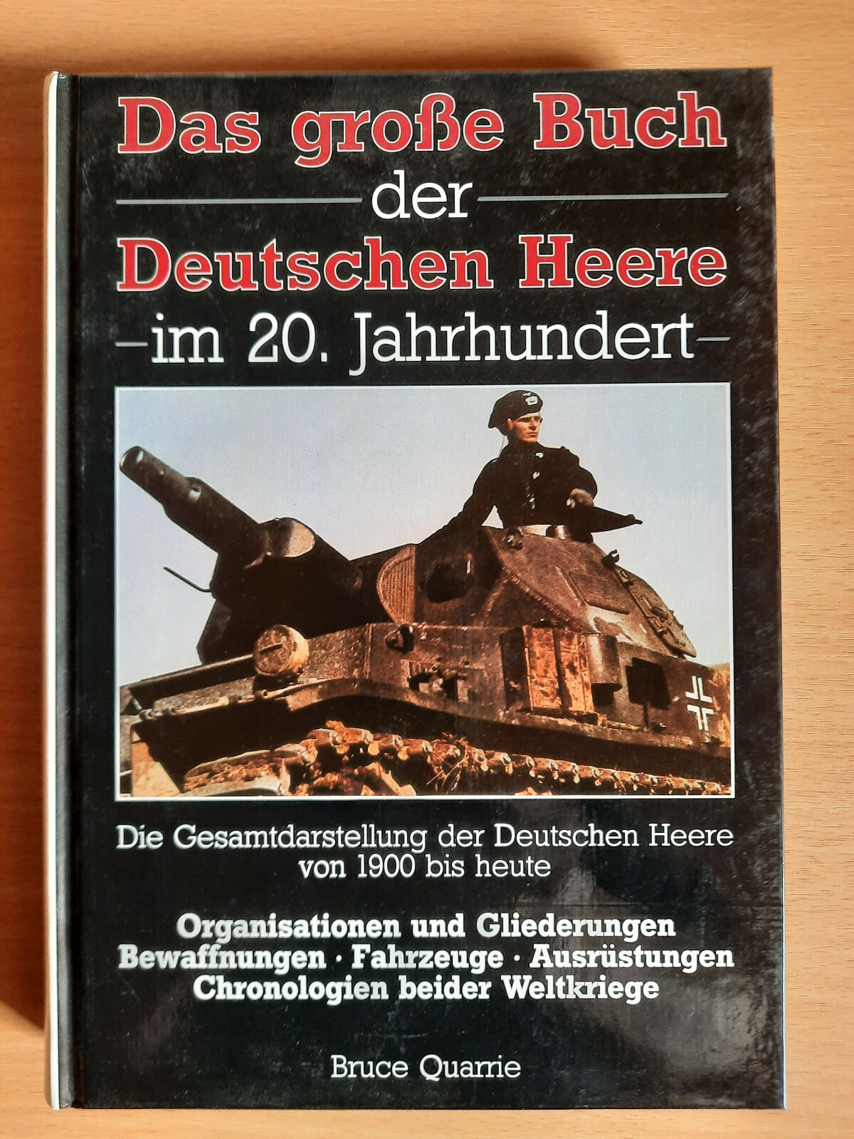 Quarrie, Bruce The Great Book of German Armies in the 20th Century