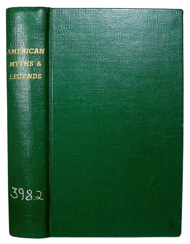1903 AMERICAN MYTHS AND LEGENDS Folklore Frontier Americana Lore Regional Tales