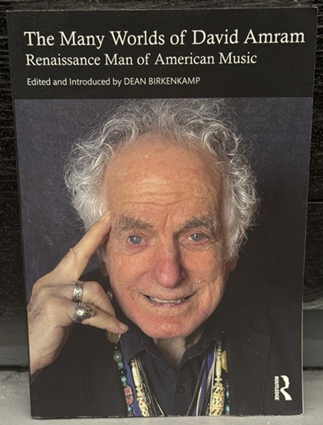 The Many Worlds of David Amram, Inscribed by the author – LIKE NEW, RARE