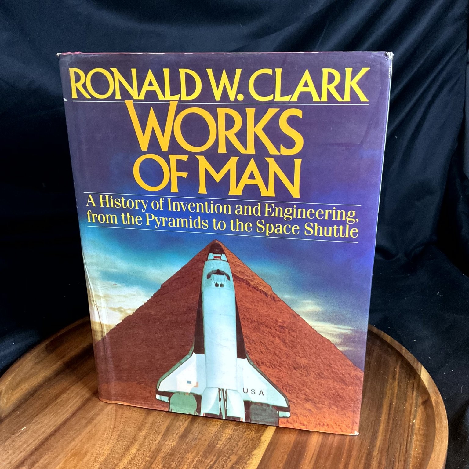 Works of Man Ronald W. Clark 1985 First American Ed Illustrated Engineering