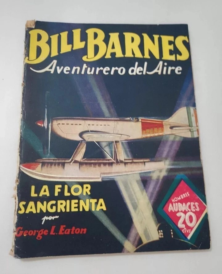BILL BARNES Pulp August 1934 SPANISH EDITION Hombres Audaces Argentina 1939