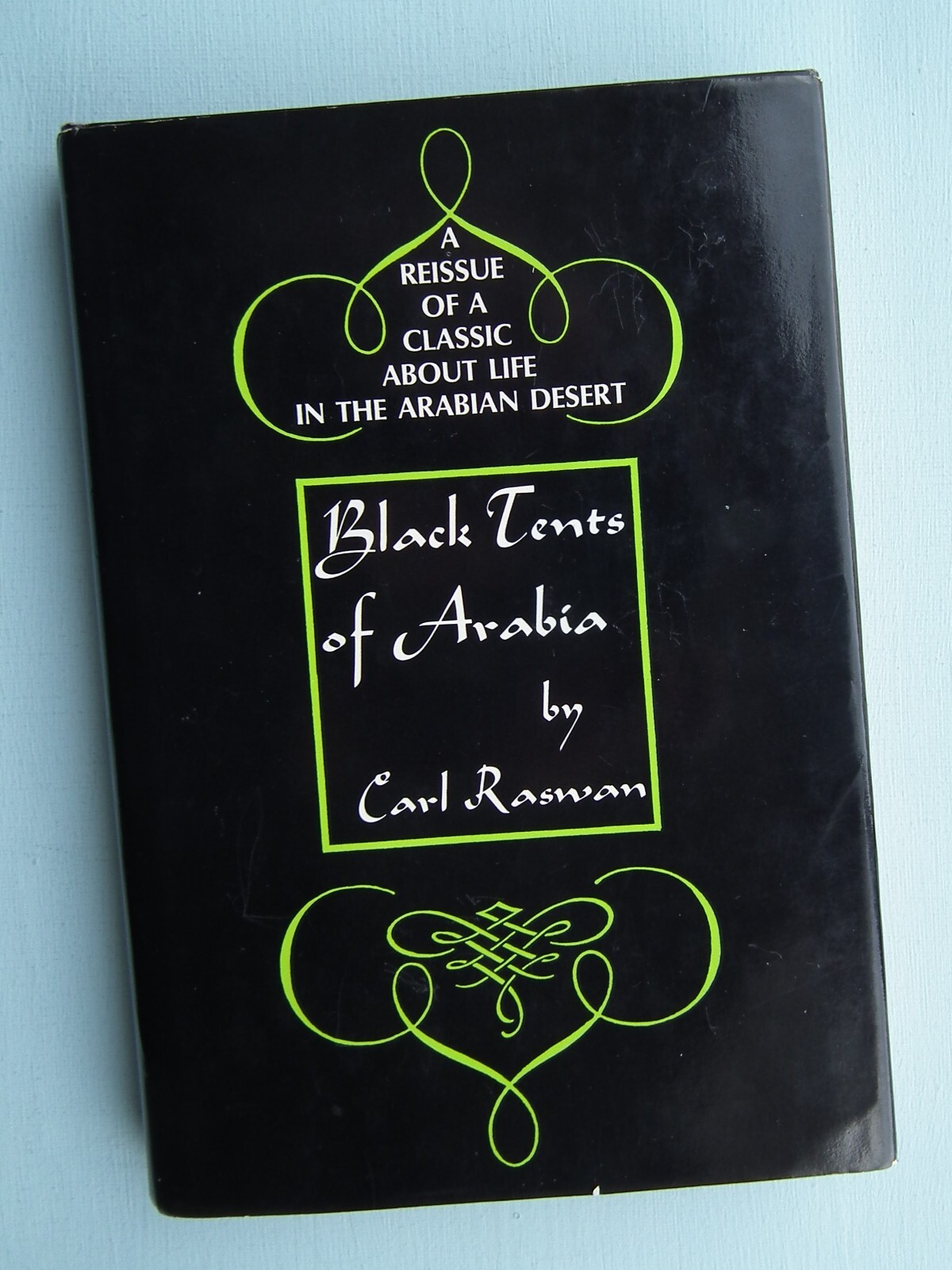 Vintage Black Tents of Arabia Bedouins Carl R. Raswan 1971 edn horses travel