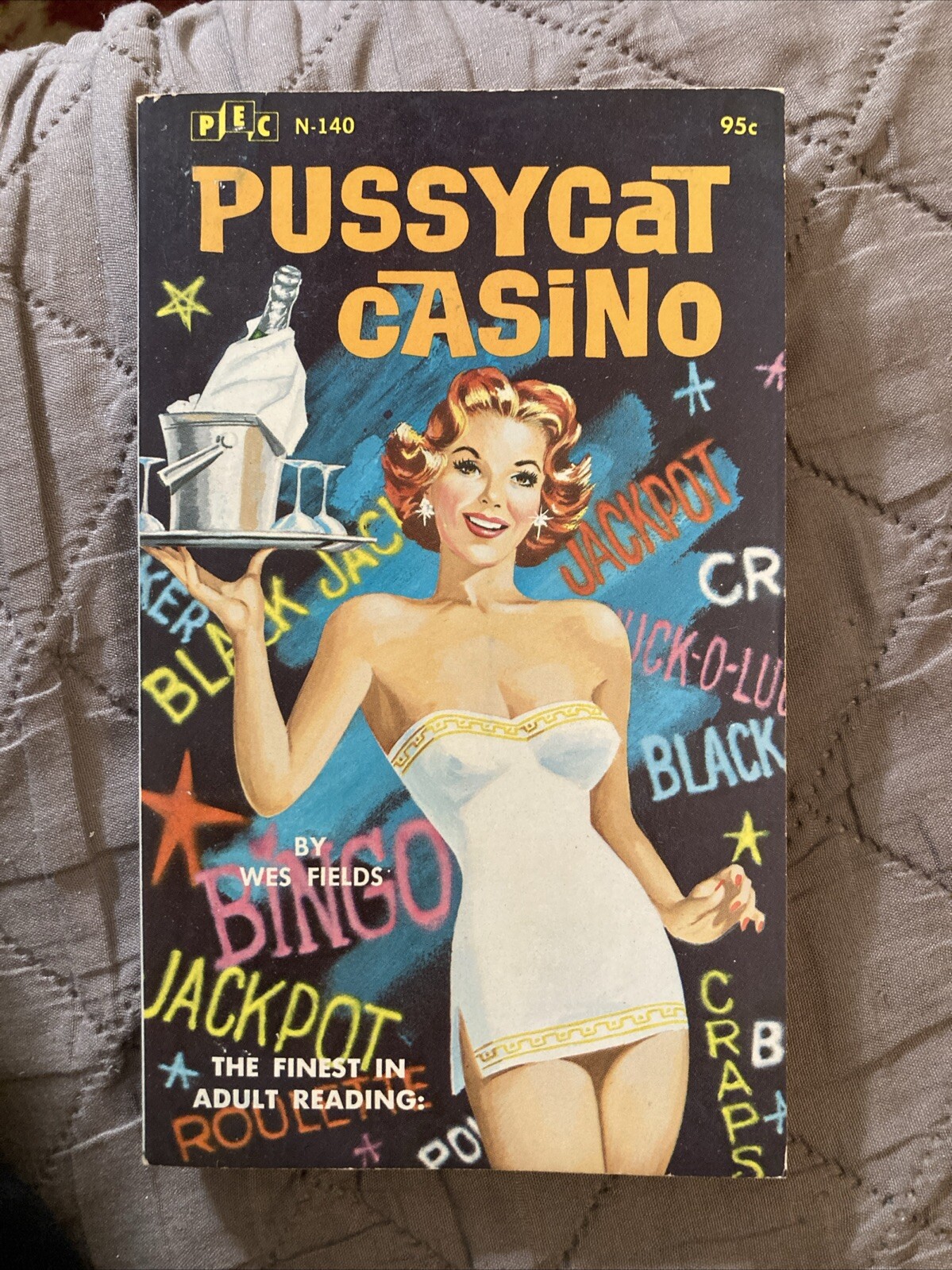 Sleaze gga Vintage Pb, Pussycat Casino by Fields, PEC Book N140, 1966, VG+
