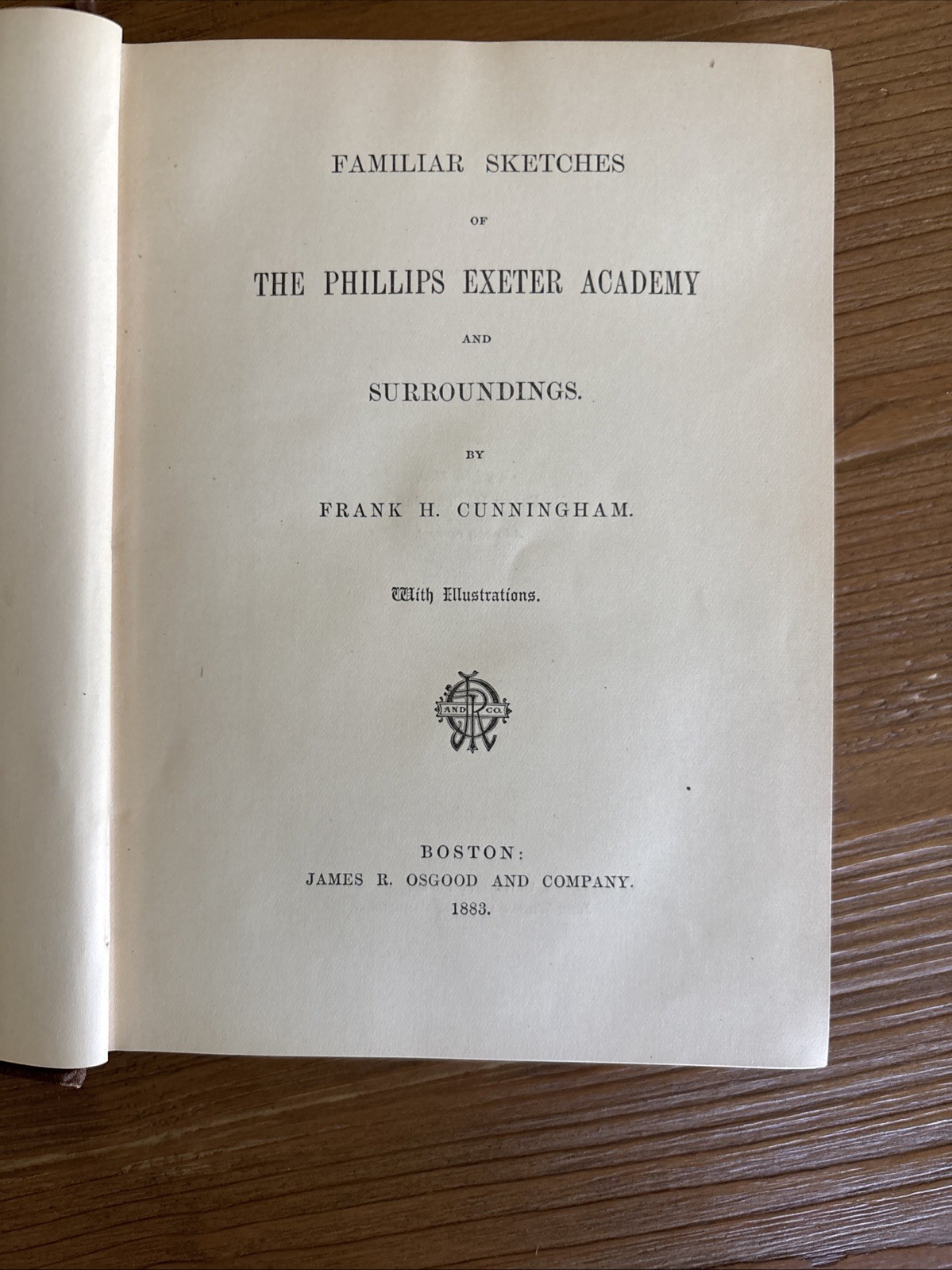 Familiar Sketches Phillips Exeter Academy – 1883