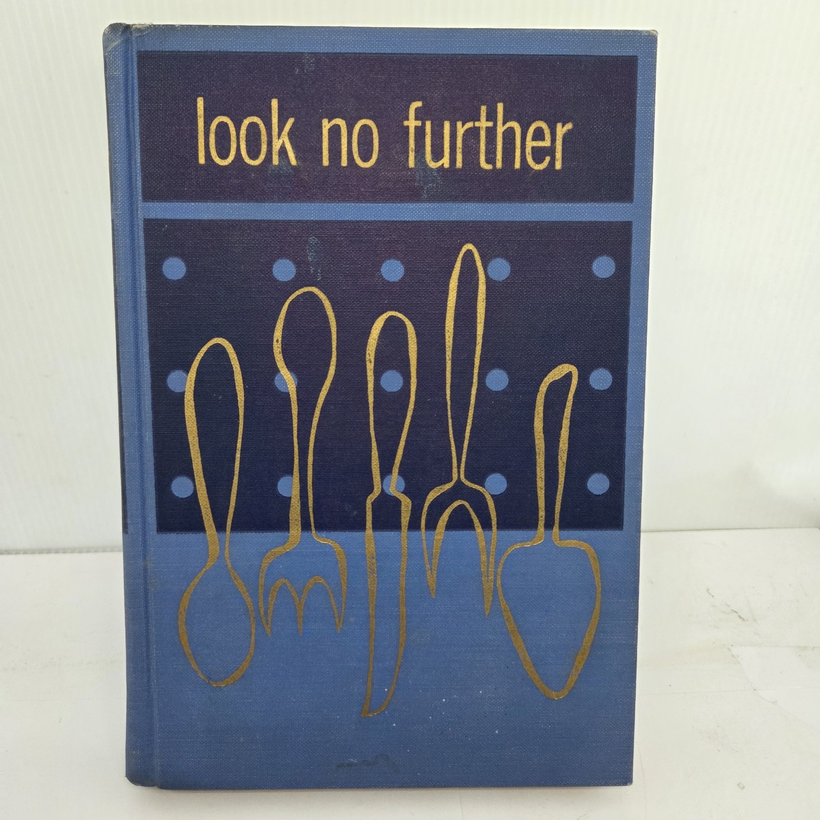Look No Further by Richard Hougen 1955 SIGNED Cookbook Recipes Food Old HC