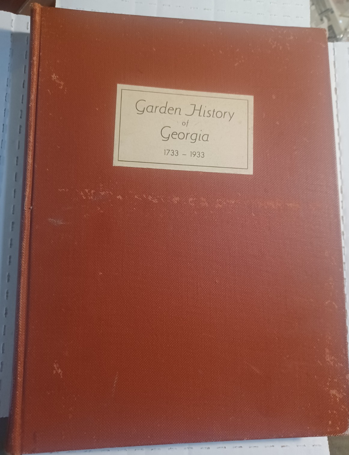 Garden History Of Georgia 1733-1933 by Cooney, First Edition, xlib, copy #109