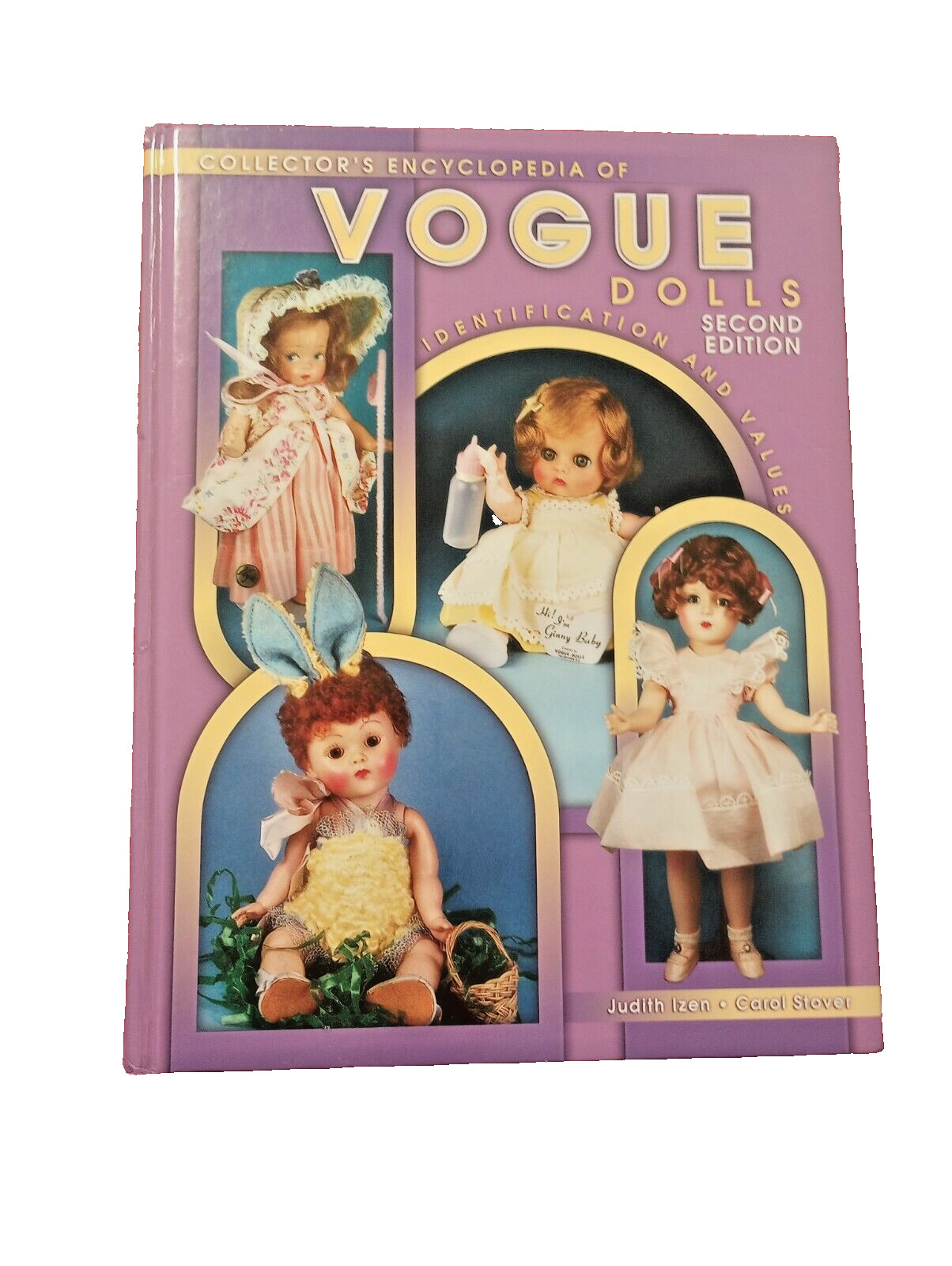 Collector’s Encyclopedia of VOGUE DOLLS Identification & Values Hard Cover Book