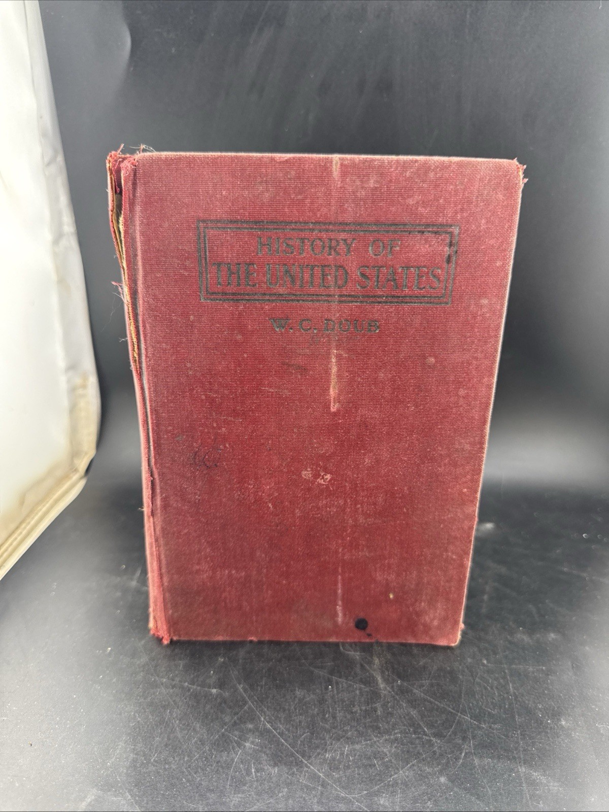 „A History of the United States“, by William C. Doub 1909, Doub & Company, HC