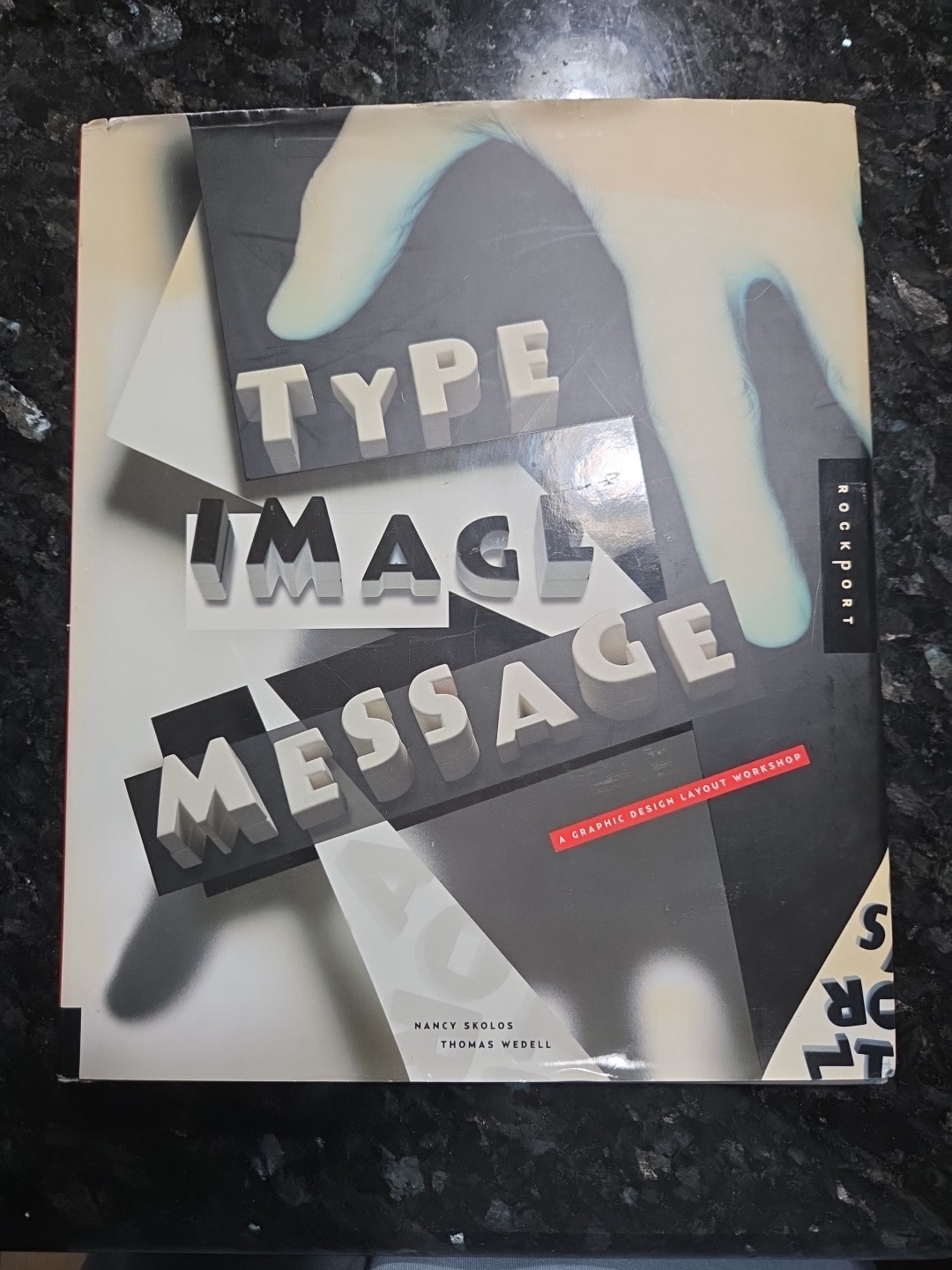 Type Image Message A Graphic Design Layout Workshop by Nancy Skolos