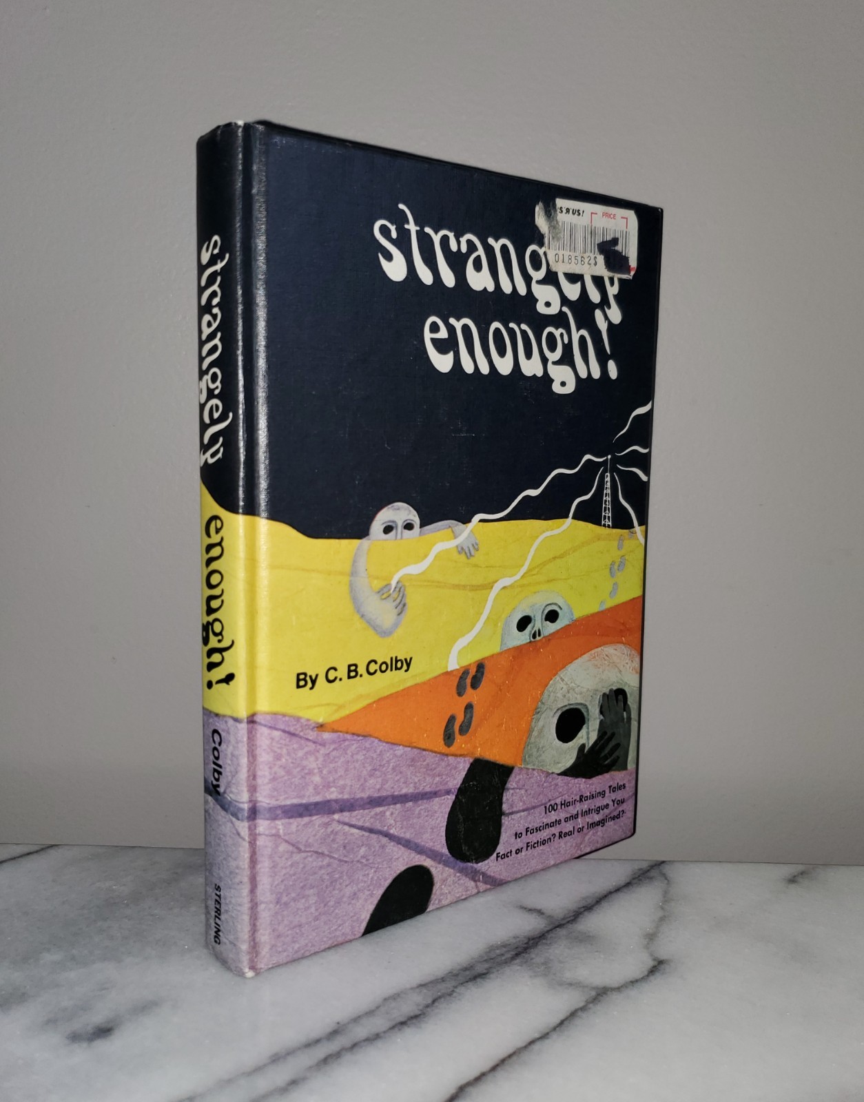 STRANGELY ENOUGH! C. B. Colby 1975 Printing Sterling Publishing RARE Hardcover