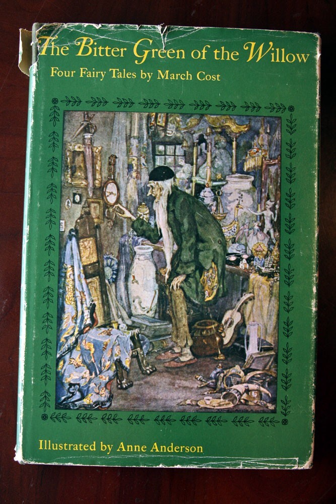 Bitter Green of the Willow: Four Fairy Tales by March Cost & Anne Anderson 1967