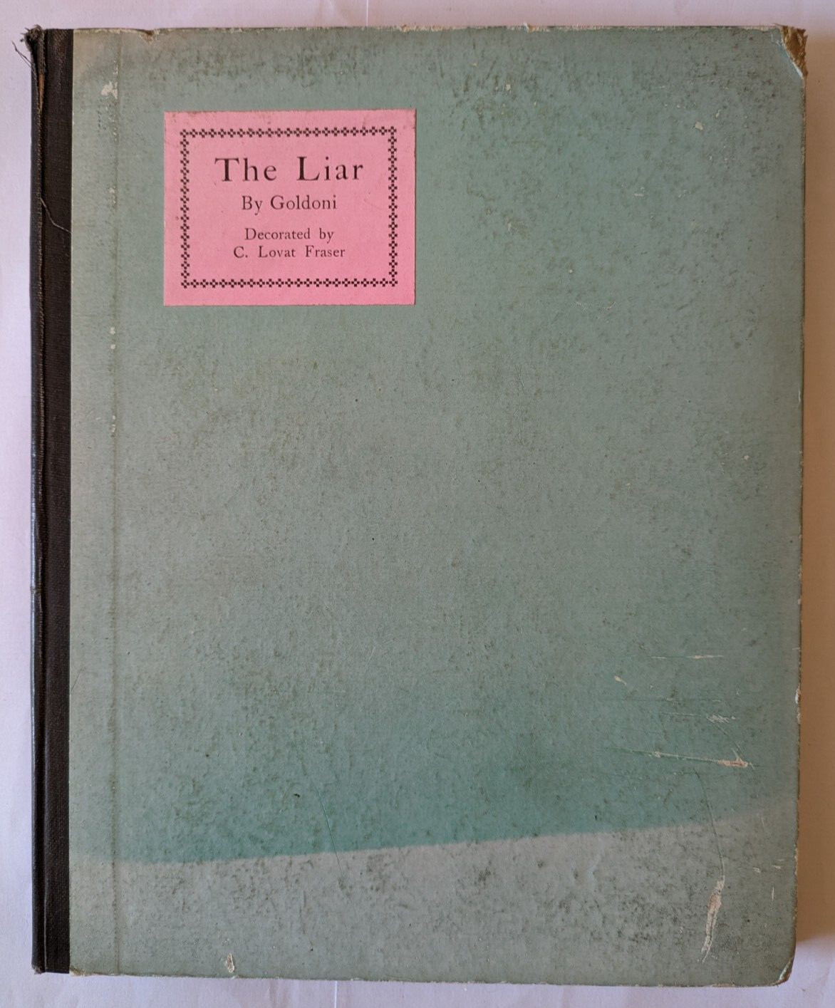THE LIAR – CARLO GOLDONI – HARDBACK – 1ST EDITION – 1922 – C. LOVAT FRASER