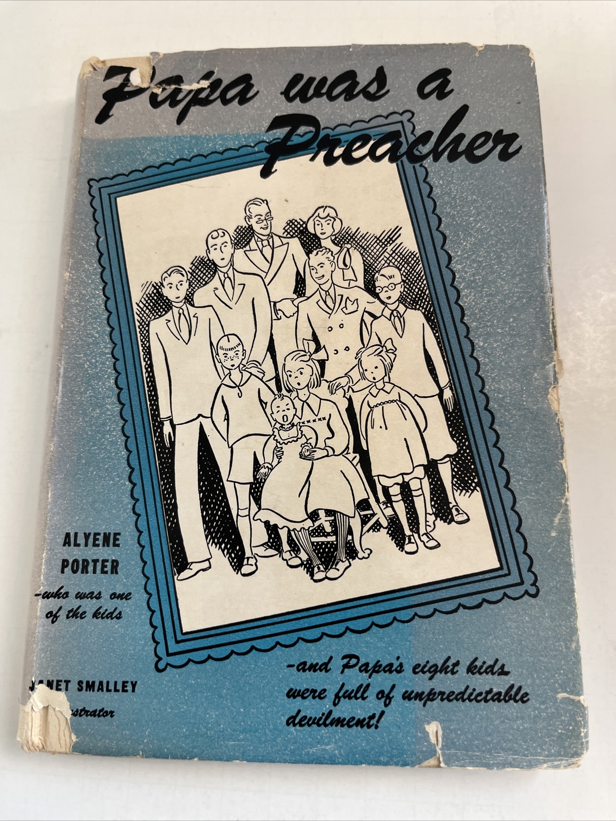 Papa was a Preacher by Alyene Porter Illustrated 1944
