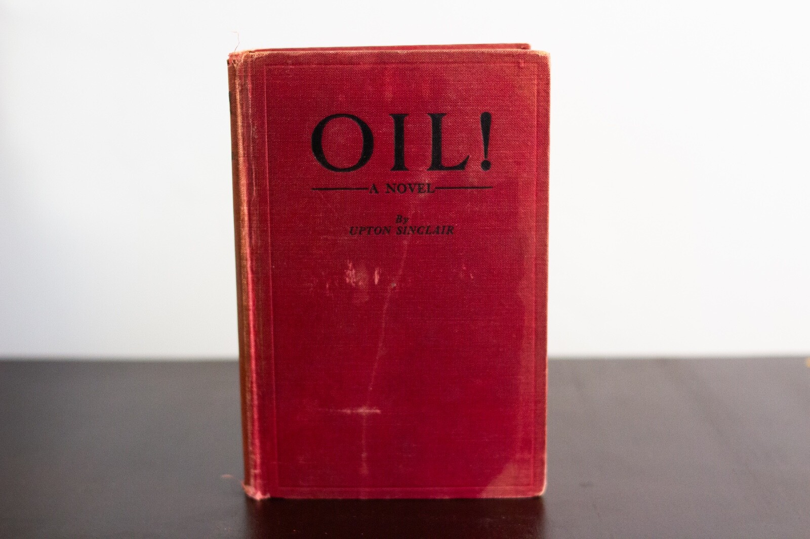 Oil! Upton Sinclair Self Published 1st Edition 1926, 1927